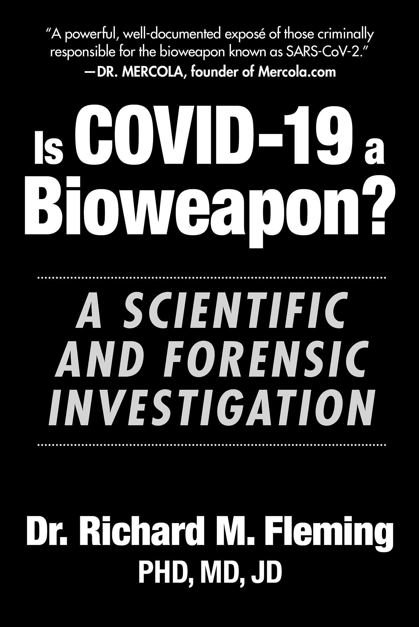 Is COVID-19 a Bioweapon?